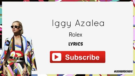 rolex iggy|Iggy Azalea – Rolex Lyrics .